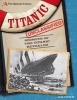 The National Archives: Titanic Unclassified (Hardcover) - Alex Stewart Photo