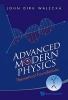 Advanced Modern Physics - Theoretical Foundations (Paperback) - John Dirk Walecka Photo