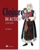 Clojure in Action (Paperback, 2nd) - Amit Rathore Photo