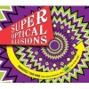 Super Optical Illusions (Paperback) - Gianni A Sarcone Photo