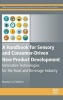 A Handbook for Sensory and Consumer-Driven New Product Development - Innovative Technologies for the Food and Beverage Industry (Hardcover) - Maurice OSullivan Photo