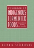 Handbook of Indigenous Fermented Foods (Hardcover, expanded ed) - Keith Steinkraus Photo