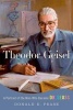 Theodor Geisel - A Portrait of the Man Who Became Dr. Seuss (Paperback) - Donald E Pease Photo