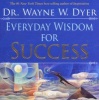 Everyday Wisdom For Success (Paperback) - Wayne W Dyer Photo