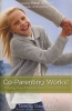 Co-Parenting Works! - Helping Your Children Thrive After Divorce (Paperback) - Tammy G Daughtry Photo