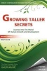 Growing Taller Secrets - Journey Into the World of Human Growth and Development, or How to Grow Taller Naturally and Safely. Second Edition (Paperback) - Robert G Rand Photo