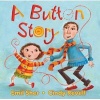 A Button Story (Board book) - Emil Sher Photo