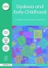 Dyslexia and Early Childhood - An Essential Guide to Theory and Practice (Paperback) - Barbara E Pavey Photo