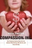 Compassion, Inc. - How Corporate America Blurs the Line Between What We Buy, Who We are, and Those We Help (Hardcover) - Mara Einstein Photo