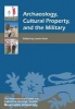 Archaeology, Cultural Property, and the Military (Paperback) - Laurie Rush Photo