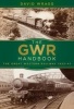 The GWR Handbook - The Great Western Railway 1923-47 (Paperback) - David Wragg Photo