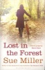 Lost in the Forest (Paperback) - Sue Miller Photo