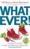 Whatever! - A Down-to-Earth Guide to Parenting Teenagers (Paperback) - Gill Hines Photo