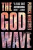 The God Wave - A Novel (Paperback) - Patrick Hemstreet Photo