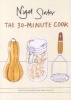 The 30-minute Cook (Paperback) - Nigel Slater Photo