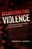 Reconstructing Violence - The Southern Rape Complex in Film and Literature (Hardcover) - Deborah Barker Photo