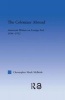 The Colonizer Abroad - Island Representations in American Prose from Herman Melville to Jack London (Hardcover, annotated edition) - Christopher McBride Photo