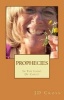 Prophecies in the Light of Christ (Paperback) - Jd Cross Photo