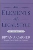 The Elements of Legal Style (Hardcover, 2nd Revised edition) - Bryan A Garner Photo