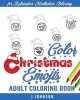 Color Christmas Emojis - Adult Coloring Book (Paperback) - J Johnson Photo