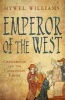 Emperor of the West - Charlemagne and the Carolingian Empire (Paperback) - Hywel Williams Photo