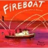 Fireboat - The Heroic Adventures of the John J. Harvey (Paperback) - Maira Kalman Photo