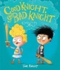 Good Knight, Bad Knight (Paperback) - Tom Knight Photo