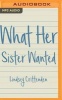 What Her Sister Wanted (MP3 format, CD) - Lindsey Crittenden Photo