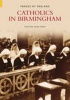 Catholics in Birmingham (Paperback) - Christine Ward Penny Photo