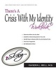 There's a Crisis with My Identity (Paperback) - Xaviera L Bell Photo