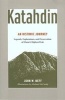 Katahdin - Legends, Exploration, and Preservation of Maine's Highest Peak (Paperback) - John W Neff Photo