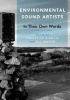 Environmental Sound Artists - In Their Own Words (Paperback) - Frederick Bianchi Photo