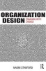 Organization Design - Engaging with Change (Paperback, 2nd Revised edition) - Naomi Stanford Photo