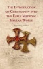 The Introduction of Christianity into the Early Medieval Insular World, 1 (Hardcover) - Roy Flechner Photo