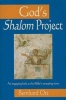 God's Shalom Project - An Engaging Look at the Bible's Sweeping Store (Paperback, Original) - Bernhard Ott Photo