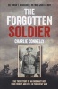 The Forgotten Soldier - He Wasn't a Soldier, He Was Just a Boy (Paperback) - Charlie Connelly Photo