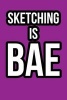 Sketching Is Bae - Blank Unlined Journal - 6x9 - Doodle Books (Paperback) - Passion Imagination Journals Photo