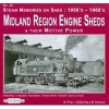 Steam Memories on Shed 1950's-1960's Midland Region Engine Sheds, No. 24: Including; Longsight, Nuneaton, Crewe North, Kentish Town & More (Paperback) - Kieth Pirt Photo