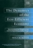 The Dynamics of the Eco-efficient Economy - Environmental Regulation and Competitive Advantage (Hardcover) - Emiel FM Wubben Photo