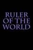 Ruler of the World - A 6 X 9 Lined Journal (Paperback) - Irreverent Journals Photo