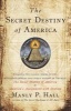 Secret Destiny of America (Paperback) - Manly P Hall Photo