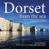 Dorset from the Sea - The Jurassic Coast from Lyme Regis to Old Harry Rocks Photographed from its Best Viewpoint ... the Sea (Hardcover) - Steve Belasco Photo