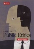 A Guide To Public Ethics  (Paperback) - William Fox Photo