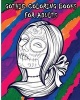 Gothic Coloring Books for Adults - 100 Pages Day of the Dead Sugar Skull Coloring Book (Paperback) - Gothic Coloring Book Photo