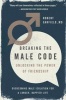 Breaking the Male Code - Unlocking the Power of Friendship (Paperback) - Robert Garfield Photo