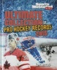 Ultimate Collection of Pro Hockey Records (Hardcover) - Shane Frederick Photo