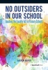 No Outsiders in Our School - Teaching the Equality Act in Primary Schools (Paperback) - Andrew Moffat Photo