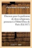 Discours Pour La Profession de Deux Religieuses, Prononce A L'Hotel-Dieu de Paris (French, Paperback) - Siret P H C Photo