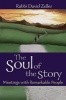 The Soul of the Story - Meetings with Remarkable People (Hardcover) - David Zeller Photo