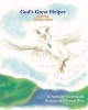 God's Great Helper Featuring Ari the Dove (Paperback) - Anthony Ecclesiastes Photo